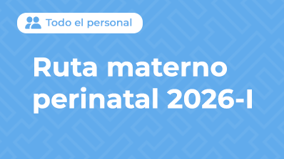 RUTA MATERNOPERINATAL 2026-I